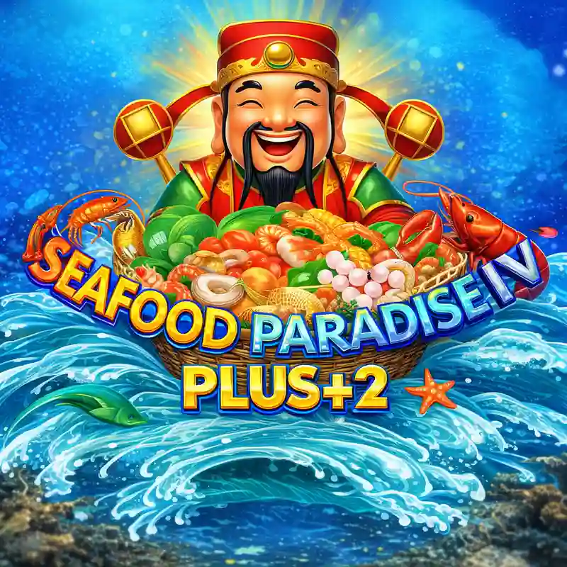 Seafood Paradise Iv Plus+2 high payout fishing game